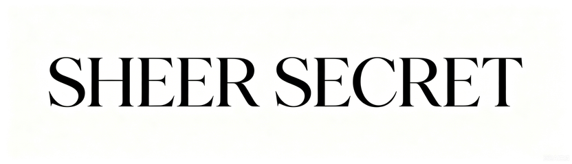 SHEER SECRET